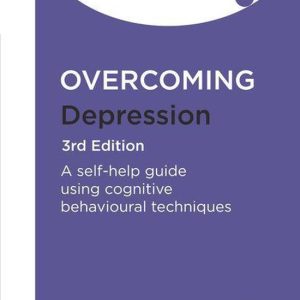 Overcoming DepressionEbook a Books on Prescription Title Overcoming DepressionEbook a Books on Prescription Title