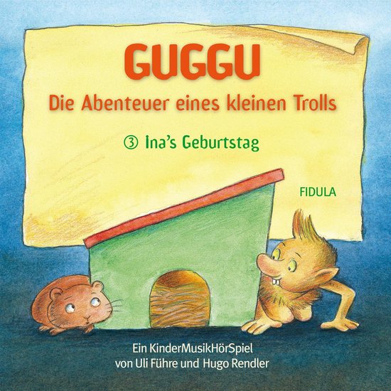 Guggu - Die Abenteuer eines kleinen TrollsLivre audio L'anniversaire d'Ina