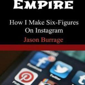 Instagram Empire Comment je fais six chiffres sur Instagram Instagram Empire Comment je fais six chiffres sur Instagram