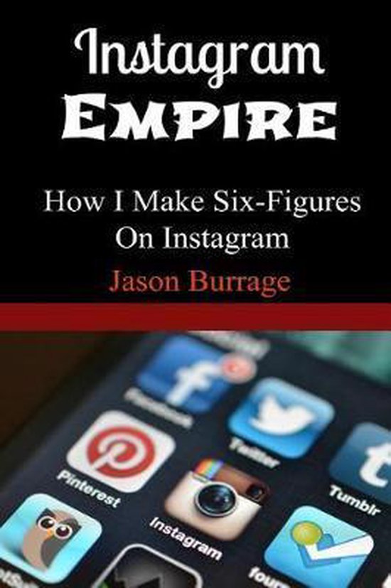 Instagram Empire Comment je fais six chiffres sur Instagram