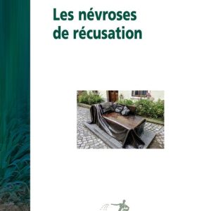 Les névroses de récusationEbook Les névroses de récusationEbook