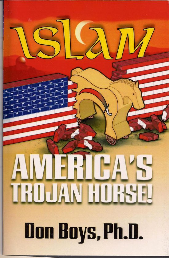 Islam: America's Trojan Horse!Ebook
