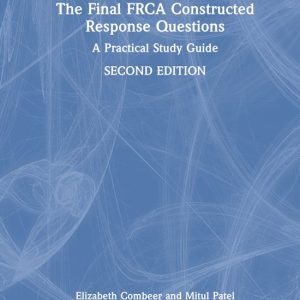 MasterPass-The Final FRCA Constructed Response Questions A Practical Study Guide MasterPass-The Final FRCA Constructed Response Questions A Practical Study Guide