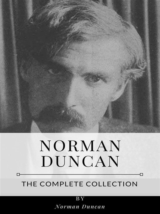Norman Duncan – The Complete CollectionEbook