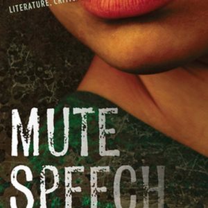 New Directions in Critical Theory 19 – Mute SpeechEbook Literature, Critical Theory, and Politics New Directions in Critical Theory 19 – Mute SpeechEbook Literature, Critical Theory, and Politics
