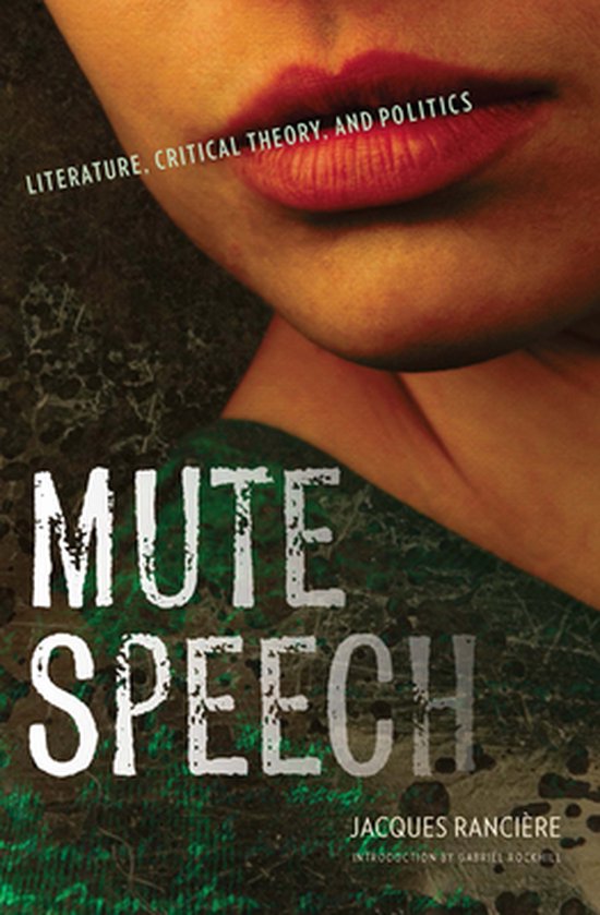 New Directions in Critical Theory 19 - Mute SpeechEbook Literature, Critical Theory, and Politics