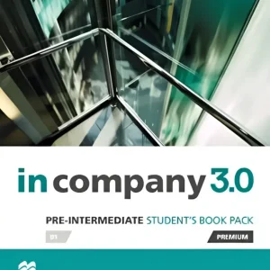 In company 3.0 – pre-intermediate student’s book pack + online access In company 3.0 – pre-intermediate student’s book pack + online access