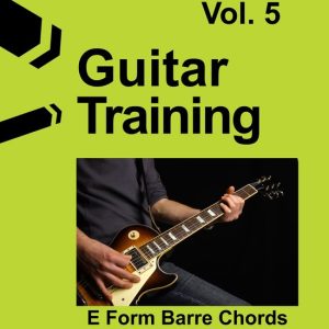 Guitar Training 5 – Guitar Training Vol. 5Ebook E Form Bar Chord Guitar Training 5 – Guitar Training Vol. 5Ebook E Form Bar Chord