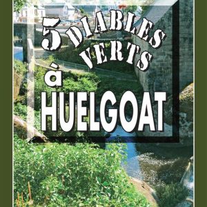 Neïrem de Kerbidoc’h 1 – 5 Diables verts à HuelgoatEbook Neïrem de Kerbidoc’h – Tome 1 Neïrem de Kerbidoc’h 1 – 5 Diables verts à HuelgoatEbook Neïrem de Kerbidoc’h – Tome 1