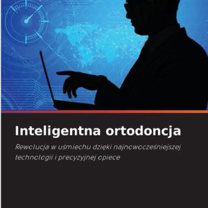 Inteligentna ortodoncja Rewolucja w u¿miechu dzi¿ki najnowocze¿niejszej technologii i precyzyjnej opiece Inteligentna ortodoncja Rewolucja w u¿miechu dzi¿ki najnowocze¿niejszej technologii i precyzyjnej opiece