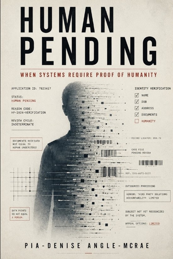 Human...Pending: When Systems Require Proof of Humanity When Systems Require Proof of Humanity