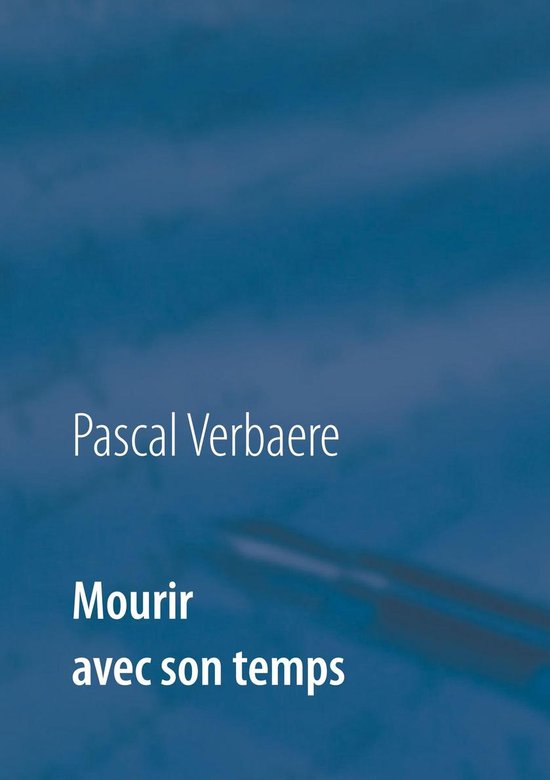 Mourir avec son tempsEbook