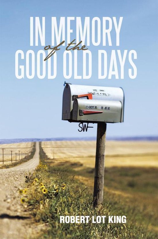 In Memory of the Good Old DaysEbook