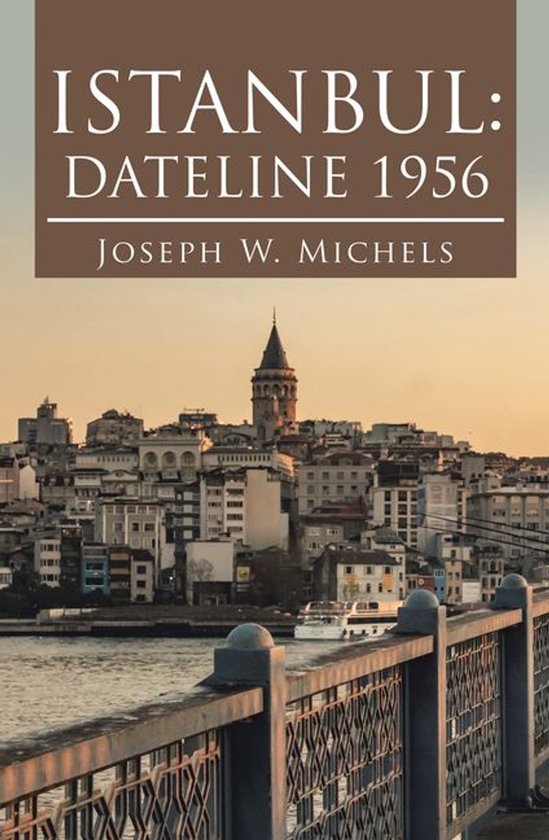 Istanbul: Dateline 1956Ebook