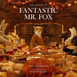 ISBN Making of Fantastic Mr. Fox : An American Empirical Picture by Wes Anderson, Anglais, Couverture rigide, 183 pages The Making of the Motion Picture ISBN Making of Fantastic Mr. Fox : An American Empirical Picture by Wes Anderson, Anglais, Couverture rigide, 183 pages The Making of the Motion Picture