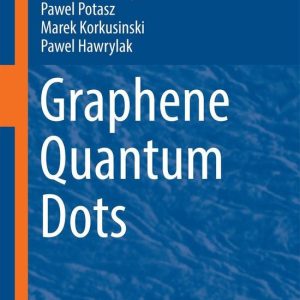 NanoScience and Technology – Graphene Quantum DotsEbook NanoScience and Technology – Graphene Quantum DotsEbook
