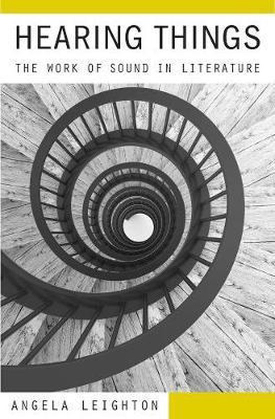Hearing Things The Work of Sound in Literature