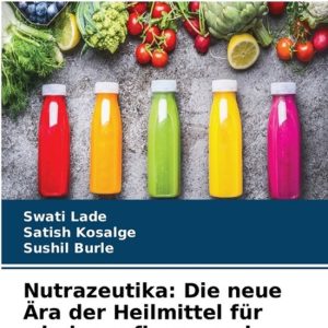 Nutrazeutika: Die neue Ära der Heilmittel für wieder aufkommende Gesundheitshilfen Nutrazeutika Nutrazeutika: Die neue Ära der Heilmittel für wieder aufkommende Gesundheitshilfen Nutrazeutika