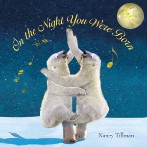 On The Night You Were Born On The Night You Were Born
