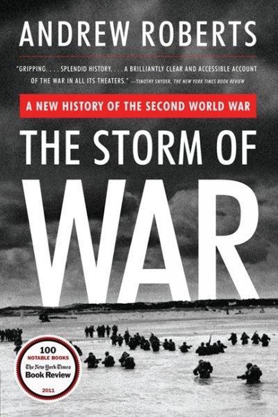ISBN The Storm of War, Livre de poche, 800 pages A New History of the Second World War