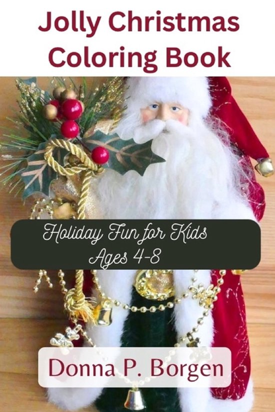 Jolly Christmas Coloring Book Des vacances Fun pour les Kids de 4 à 8 ans