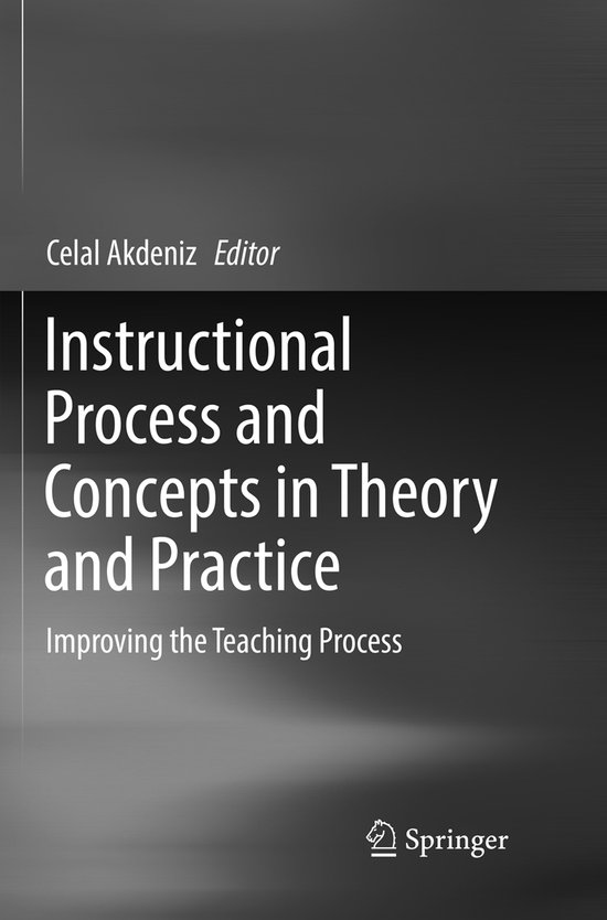 Instructional Process and Concepts in Theory and Practice Improving the Teaching Process