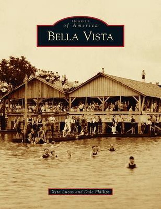 Images of America- Bella Vista