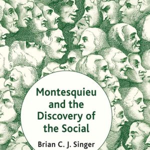 Montesquieu And The Discovery Of The Social Montesquieu And The Discovery Of The Social