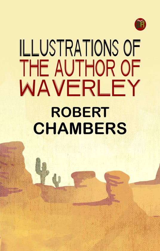 Illustrations of the Author of WaverleyEbook