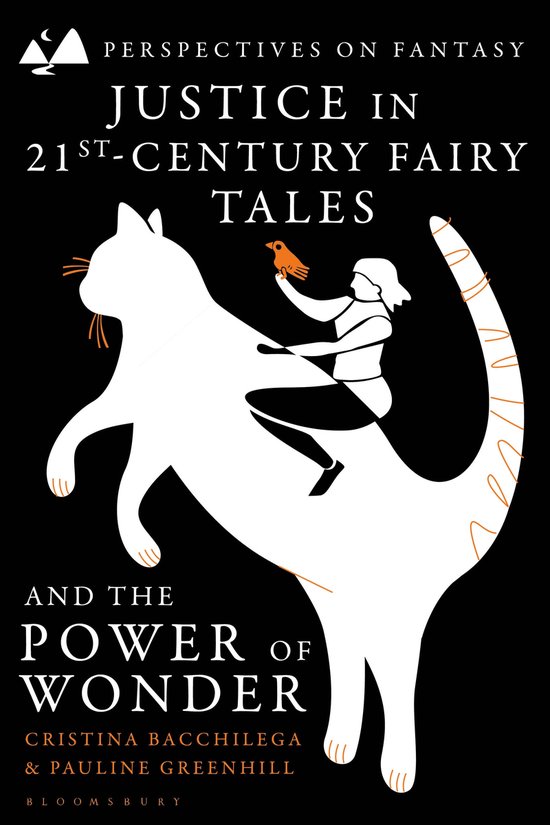 Perspectives on Fantasy- Justice in 21st-Century Fairy Tales and the Power of Wonder