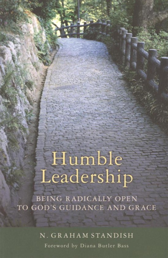 Humble LeadershipEbook Being Radically Open to God's Guidance and Grace