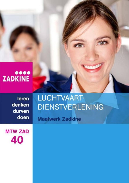 MTW ZAD 40 Maatwerk Zadkine: Luchtvaartdienstverlening