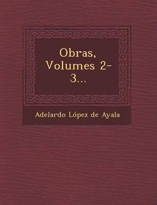 Obras, Volumes 2-3...