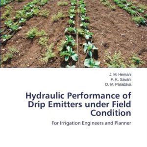 Hydraulic Performance of Drip Emitters Under Field Condition Pour les ingénieurs et planificateurs en irrigation Hydraulic Performance of Drip Emitters Under Field Condition Pour les ingénieurs et planificateurs en irrigation