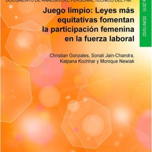 IMF Staff Discussion Notes 15 – Juego limpioEbook Leyes más equitativas fomentan la participación femenina en la fuerza laboral IMF Staff Discussion Notes 15 – Juego limpioEbook Leyes más equitativas fomentan la participación femenina en la fuerza laboral