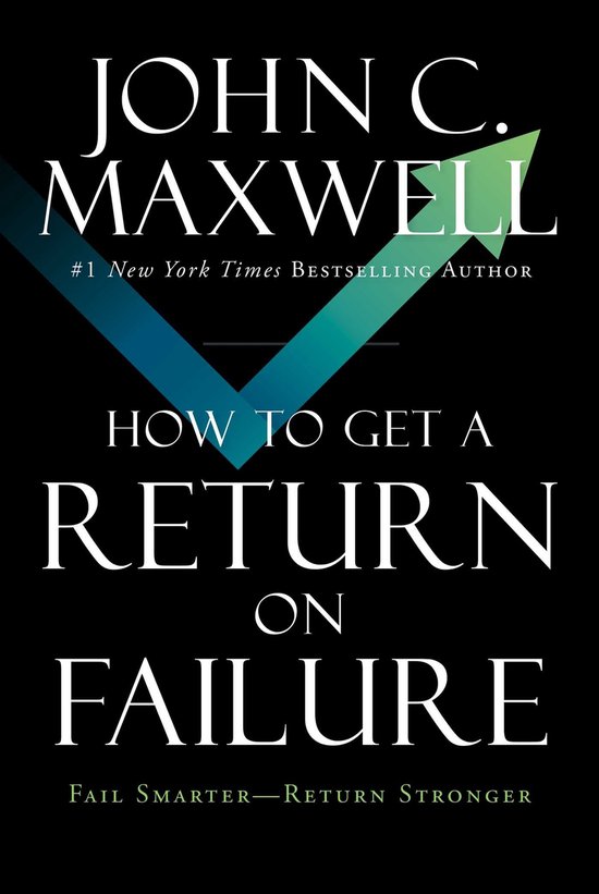 How to Get a Return on FailureEbook Fail Smarter—Return Stronger