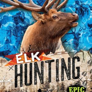 On the Hunt – Elk HuntingEbook On the Hunt – Elk HuntingEbook