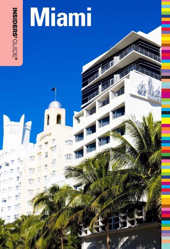 Insiders' Guide Series - Insiders' Guide® to MiamiEbook