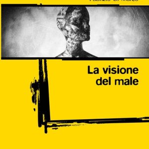 Impronte – La visione del maleEbook Impronte – La visione del maleEbook