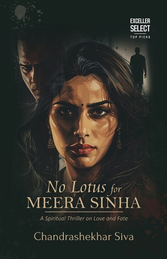 No Lotus for Meera Sinha A Spiritual Thriller on Love and Fate