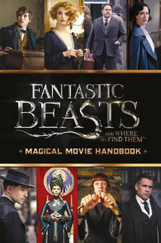 Fantastic Beasts and Where to Find Them Magical Movie Handbook