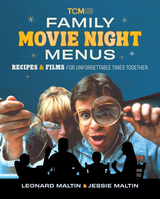 Family Movie Night MenusEbook Recipes & Films for Unforgettable Times Together