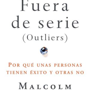 Fuera de serieEbook Por qué unas personas tienen éxito y otras no Fuera de serieEbook Por qué unas personas tienen éxito y otras no