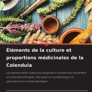 Éléments de la culture et proportions médicinales de la Colendula Les plantes médicinales sont largement utilisées non seulement en pharmacothérapie, mais aussi en cosmétologie, en parfumerie et en pharmacologie Éléments de la culture et proportions médicinales de la Colendula Les plantes médicinales sont largement utilisées non seulement en pharmacothérapie, mais aussi en cosmétologie, en parfumerie et en pharmacologie