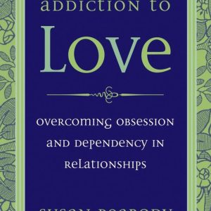 ISBN Addiction to Love, Livre broché, 216 pages Overcoming Obsession And Dependency in Relationships ISBN Addiction to Love, Livre broché, 216 pages Overcoming Obsession And Dependency in Relationships