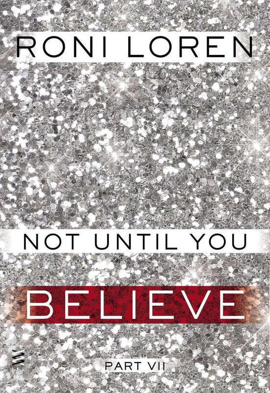 Not Until You Part VIIEbook Not Until You Believe