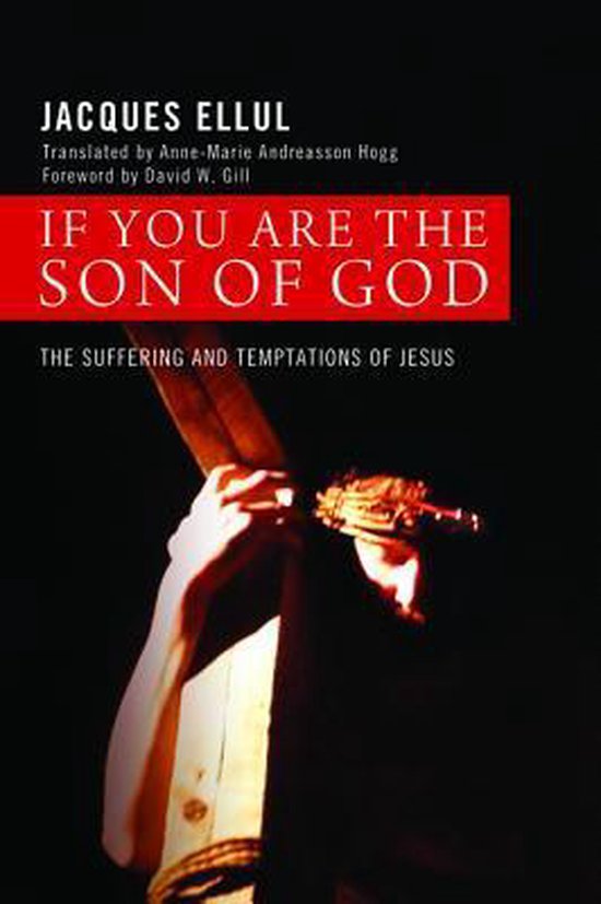 If You Are the Son of God The Suffering and Temptations of Jesus