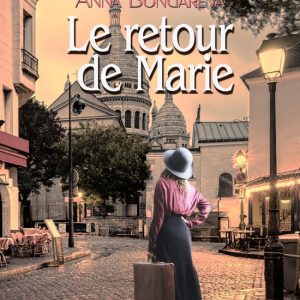 Marie Lancel 1 – Le Retour de MarieEbook roman Marie Lancel 1 – Le Retour de MarieEbook roman