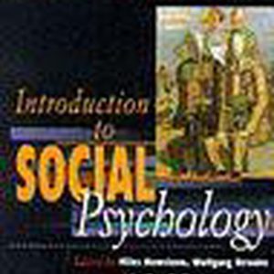 Introduction to Social Psychology A European Perspective Introduction to Social Psychology A European Perspective