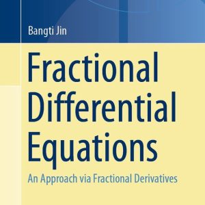 Mathematics and Statistics (R0) – Fractional Differential EquationsEbook An Approach via Fractional Derivatives Mathematics and Statistics (R0) – Fractional Differential EquationsEbook An Approach via Fractional Derivatives